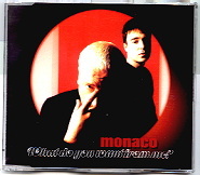Monaco - What Do You Want From Me ?